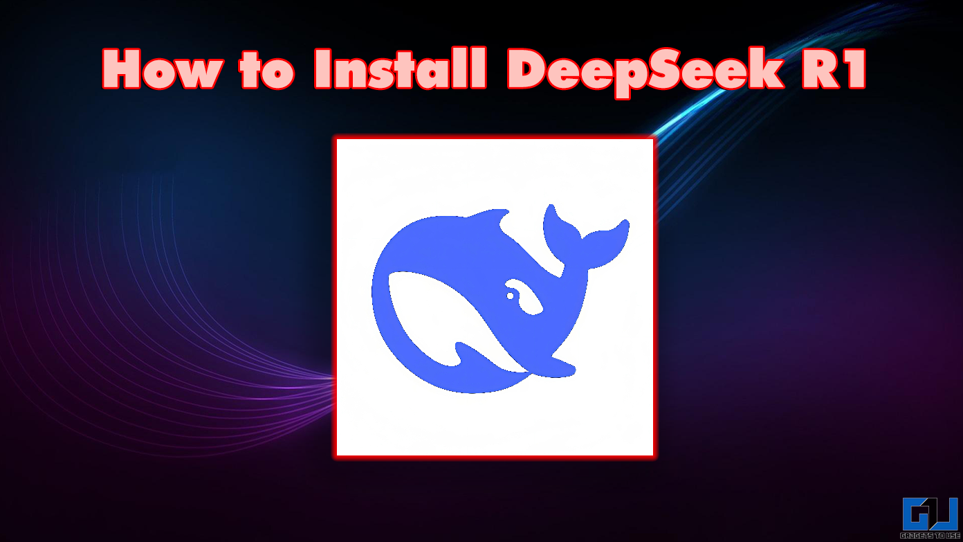 Як встановити DeepSeek R1 на ПК або Mac, запустіть локально
