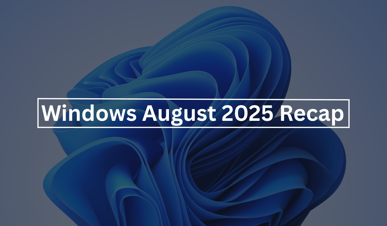 Co nowego w systemie Windows (Roundup w sierpniu 2025 r.)