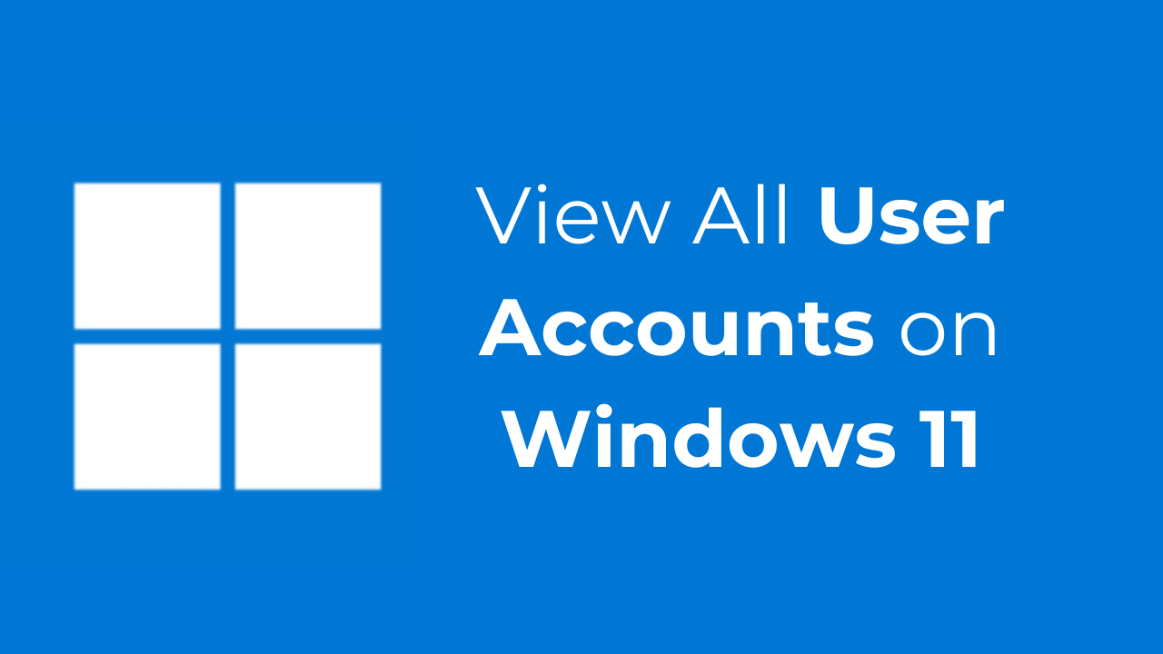 Як переглянути всі облікові записи користувачів у Windows 11