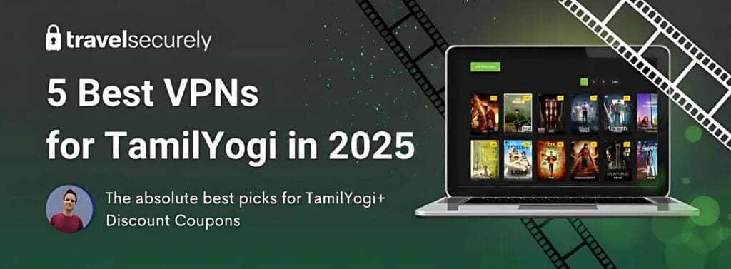 6 найкращих VPN для Tamilyogi 2025 (оновлено в серпні 2025 р.)