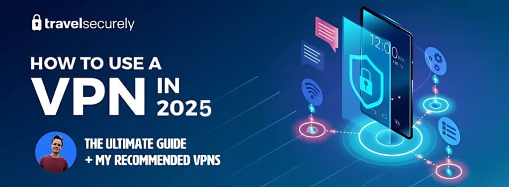 Jak używać VPN w 2025 r.