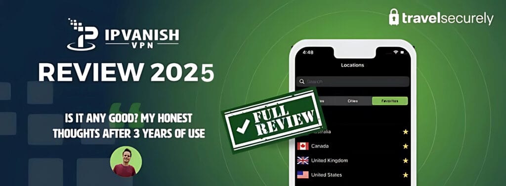 IPVANISH Review 2025 