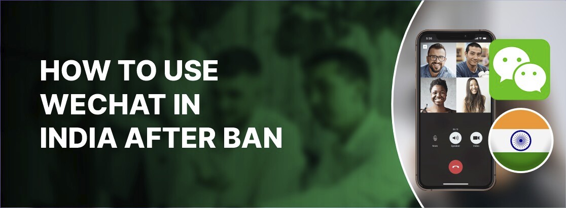 Як використовувати WeChat в Індії після заборони в 2025 році